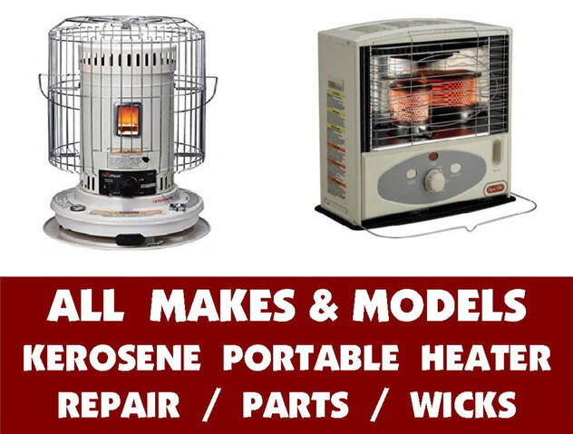 Kerosene Portable Heater Repair, parts, and service. All Makes & Models